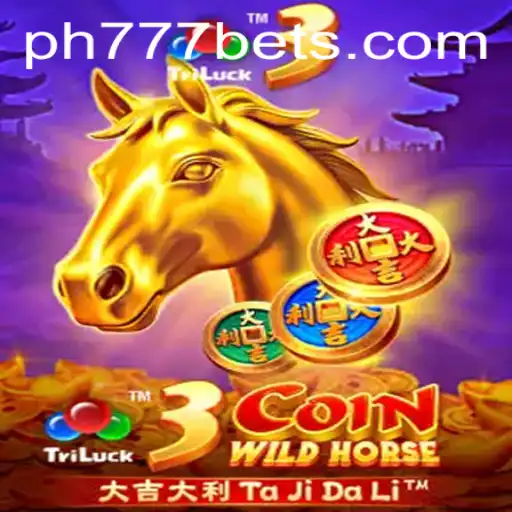 Exploring the Exciting World of 3CoinWildHorse and Engaging with Ph777 bet
