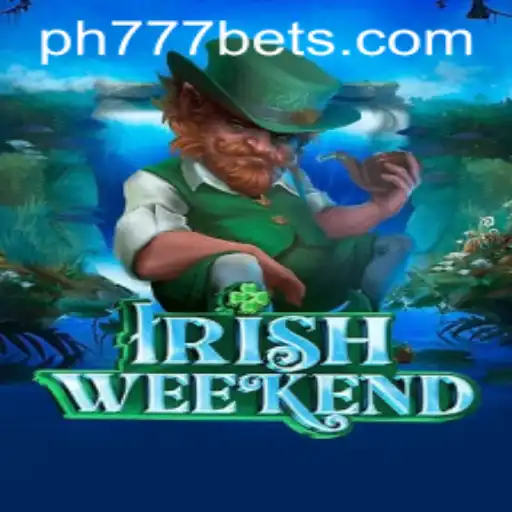 Exploring the Thrills of IrishWeekend and Ph777 Bet