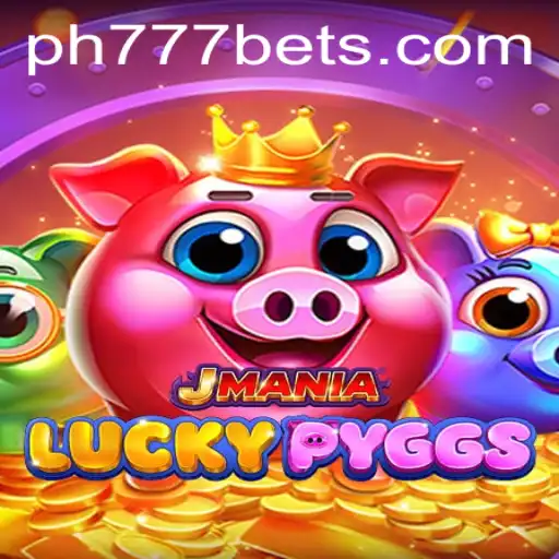 Discover the Excitement of JManiaLuckyPyggs and the Thrill of Ph777 Bet